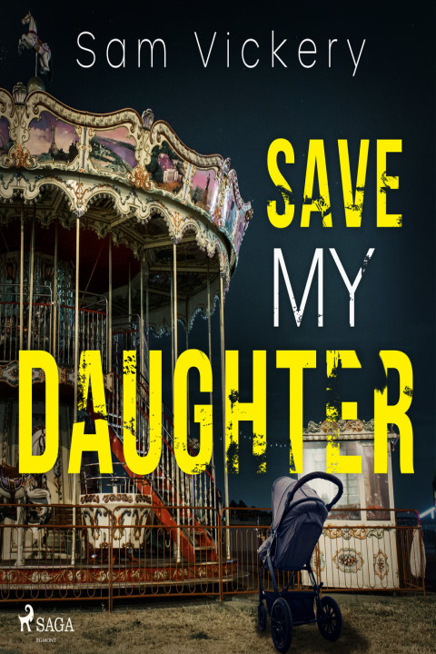 Omslag: Save My Daughter