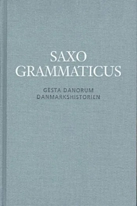 Omslag: Saxo Grammaticus - Gesta Danorum - Danmarkshistorien