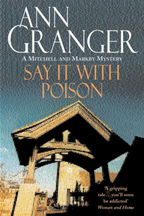 Omslag: Say It With Poison Mitchell & Markby 1