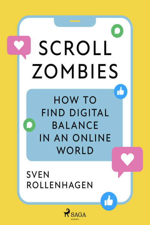 Omslag: Scroll Zombies: the Science-based guide to fighting doom scrolling