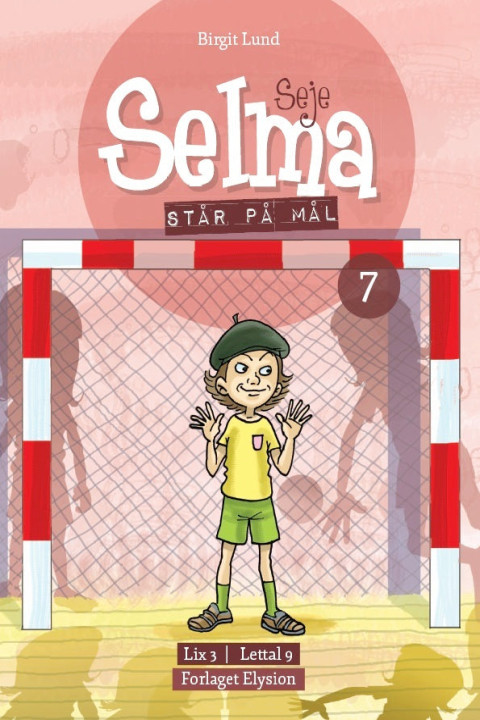 Omslag: Seje Selma står på mål
