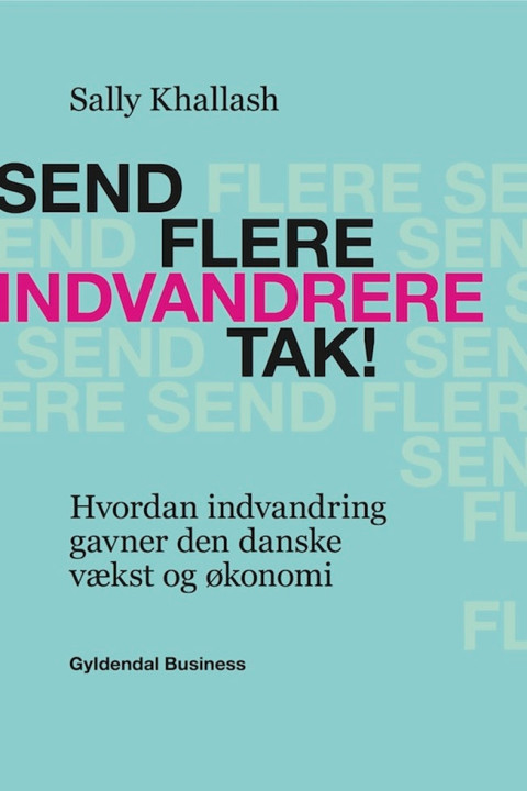 Omslag: Send flere indvandrere tak!
