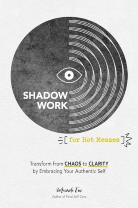 Omslag: Shadow Work for Hot Messes