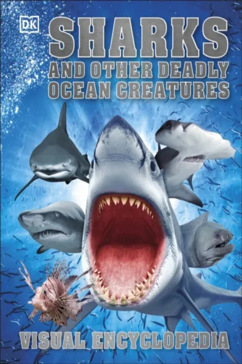 Omslag: Sharks and Other Deadly Ocean Creatures - Visual Encyclopedia