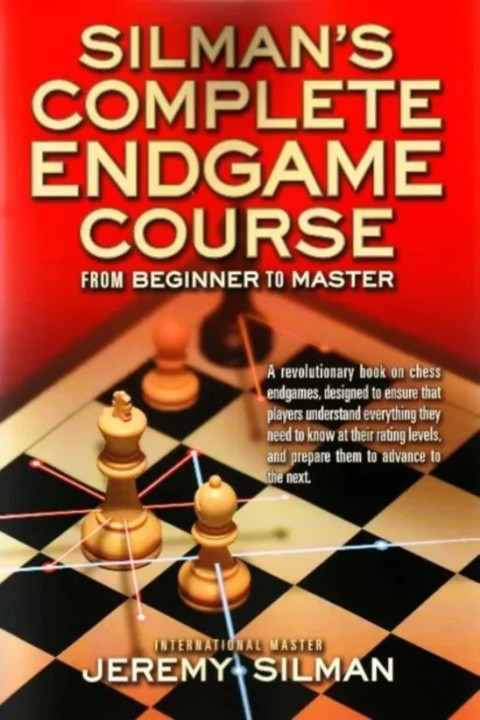Omslag: Silmans Complete Endgame Course - From Beginner to Master