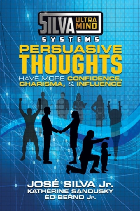 Omslag: Silva Ultramind Systems Persuasive Thoughts