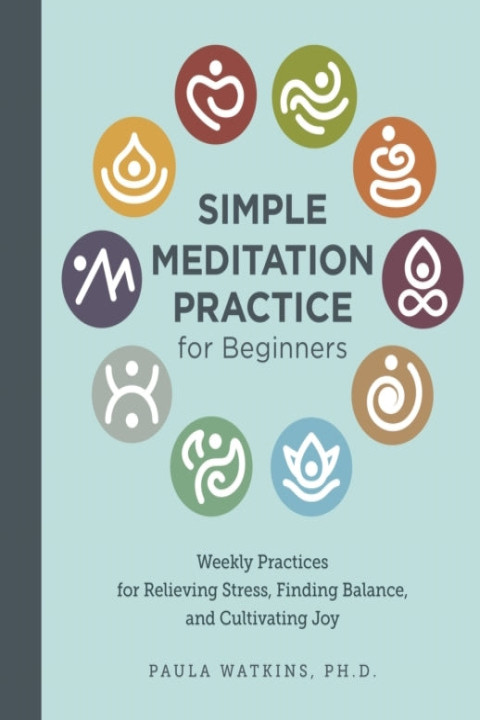 Omslag: Simple Meditation Practice For Beginners Weekly Practices Fo