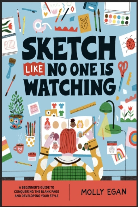 Omslag: Sketch Like No One Is Watching