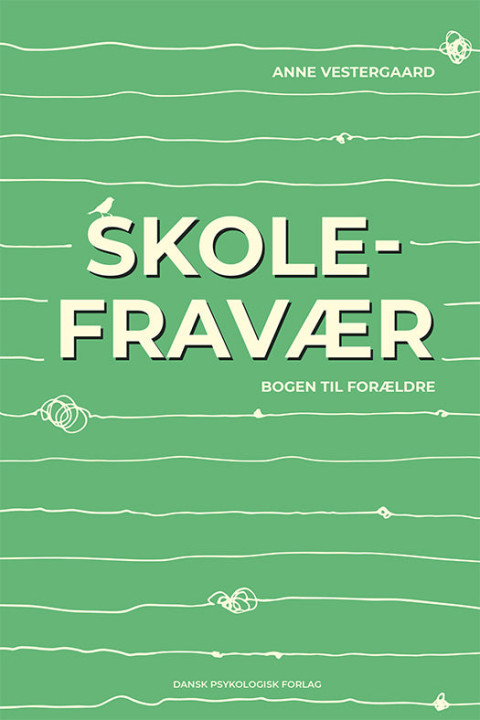 Omslag: Skolefravær - bogen til forældre