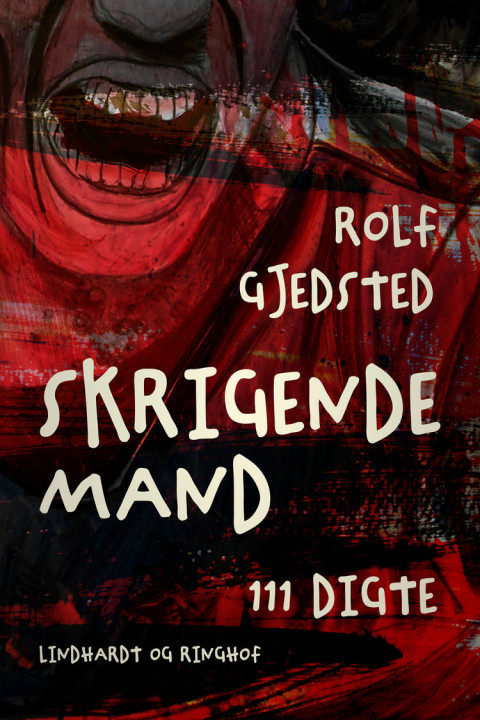 Omslag: Skrigende mand: 111 digte