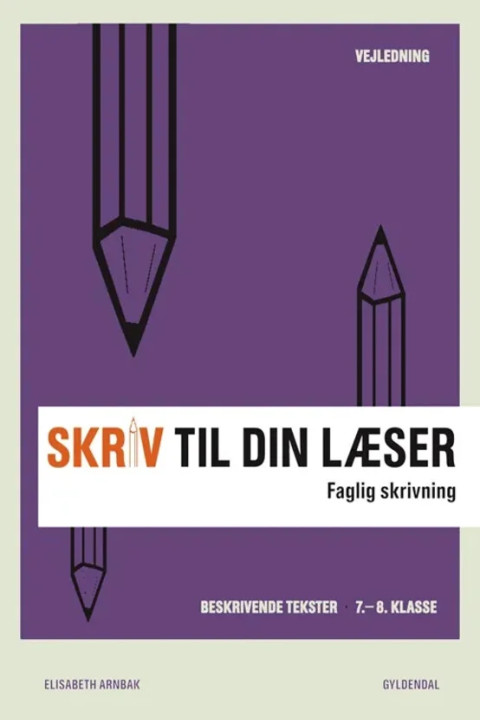 Omslag: Skriv til din læser 2 Lærerbog