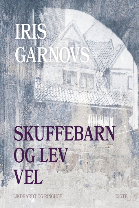 Omslag: Skuffebarn og Lev vel