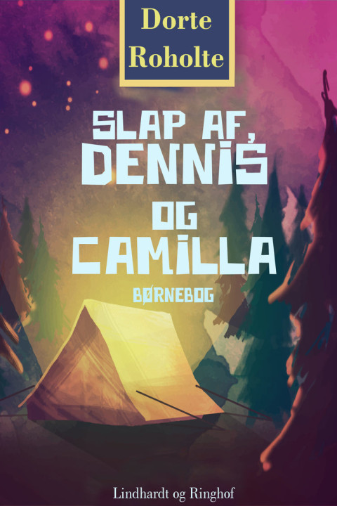 Omslag: Slap af, Dennis og Camilla