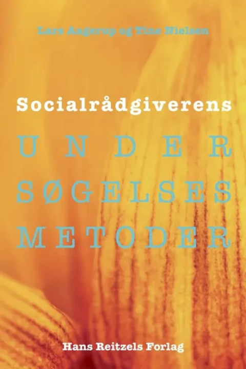Omslag: Socialrådgiverens undersøgelsesmetoder