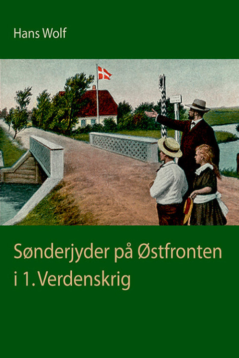 Omslag: Sønderjyder på Østfronten i 1. verdenskrig