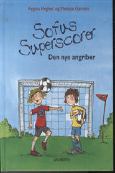 Omslag: Sofus superscorer - Den nye angriber