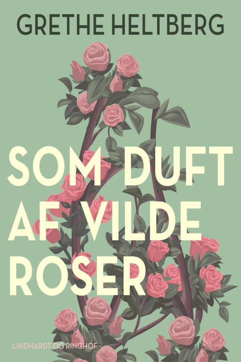 Omslag: Som duft af vilde roser