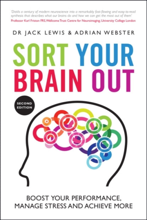 Omslag: Sort Your Brain Out Boost Your Performance, Manage Stress An