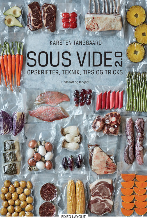 Omslag: Sous vide 2.0 - Opskrifter, teknik, tips og tricks