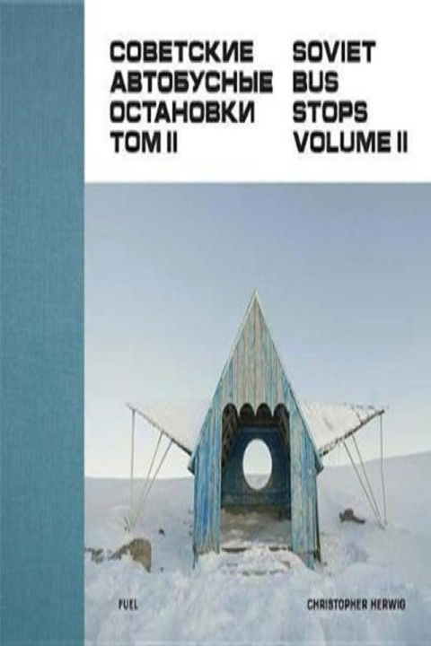 Omslag: Soviet Bus Stops Volume Ii