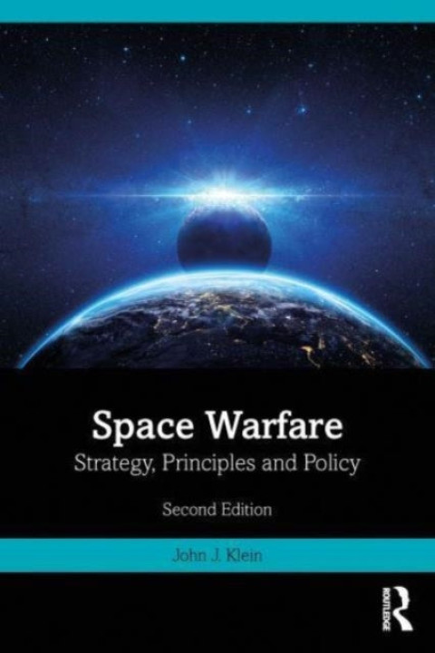 Omslag: Space Warfarestrategy Principles and Policy