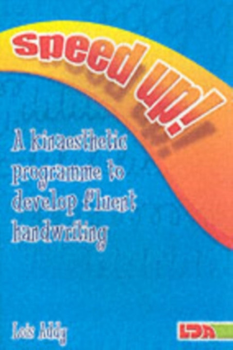 Omslag: Speed Up!A Kinaesthetic Programme To Develop Fluent Handwrit