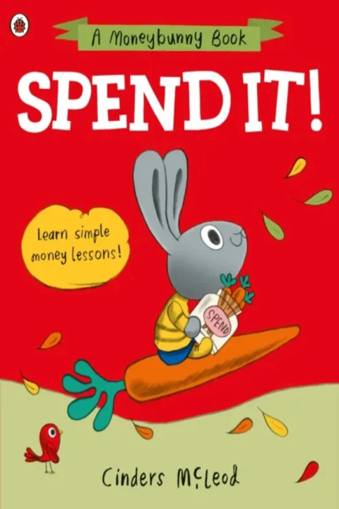 Omslag: Spend it! - Learn simple money lessons