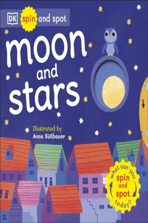 Omslag: Spin and Spot: Moon and Stars