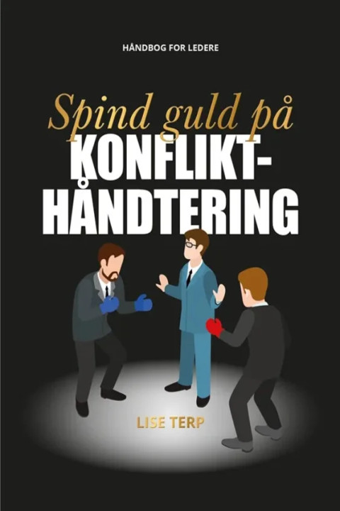 Omslag: Spind guld på konflikthåndtering