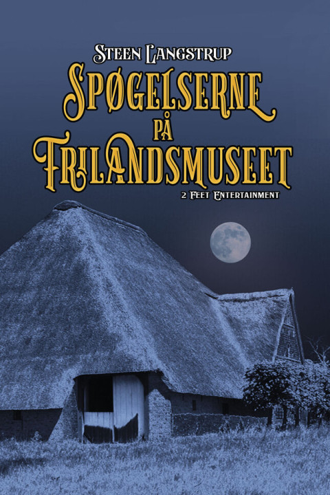 Omslag: Spøgelserne på Frilandsmuseet