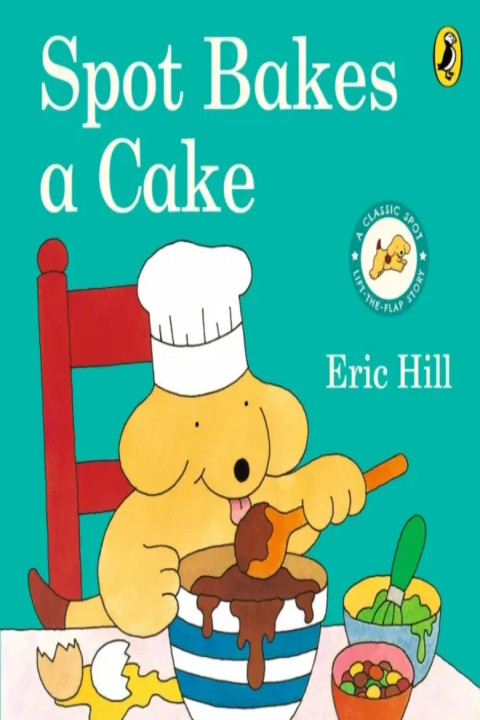 Omslag: Spot Bakes A Cake