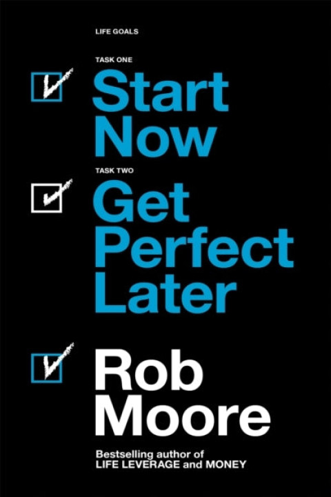 Omslag: Start Now. Get Perfect Later.