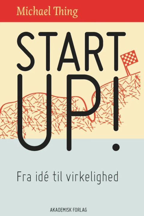 Omslag: Startup - Fra ide til virkelighed