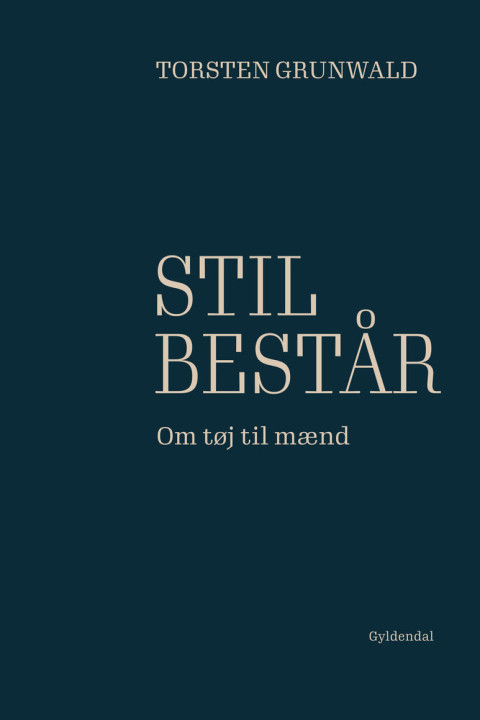 Omslag: Stil består - Om tøj til mænd
