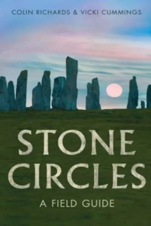 Omslag: Stone Circles A Field Guide - A Field Guide