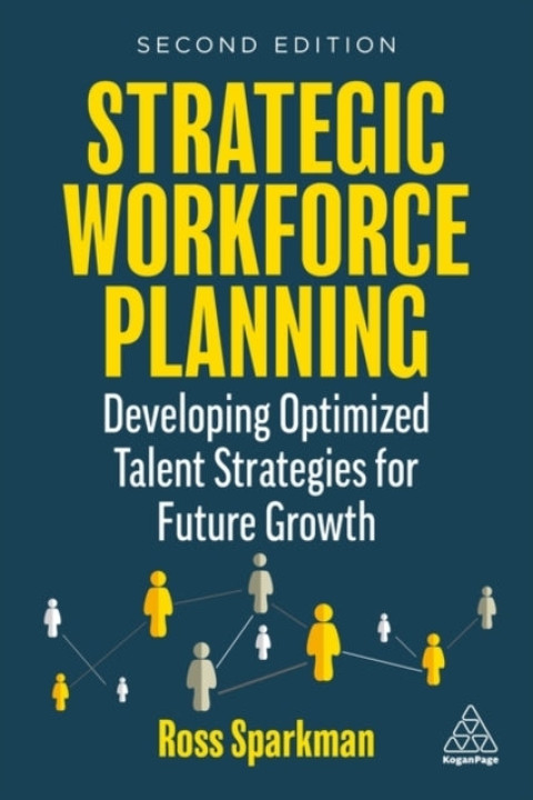Omslag: Strategic Workforce Planning Developing Optimized Talent Str