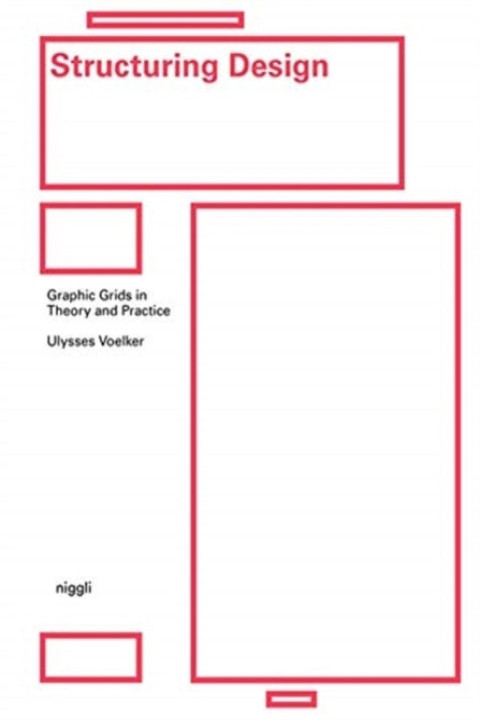 Omslag: Structuring Design Graphic Grids in Theory and Practice