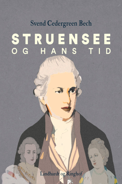 Omslag: Struensee og hans tid