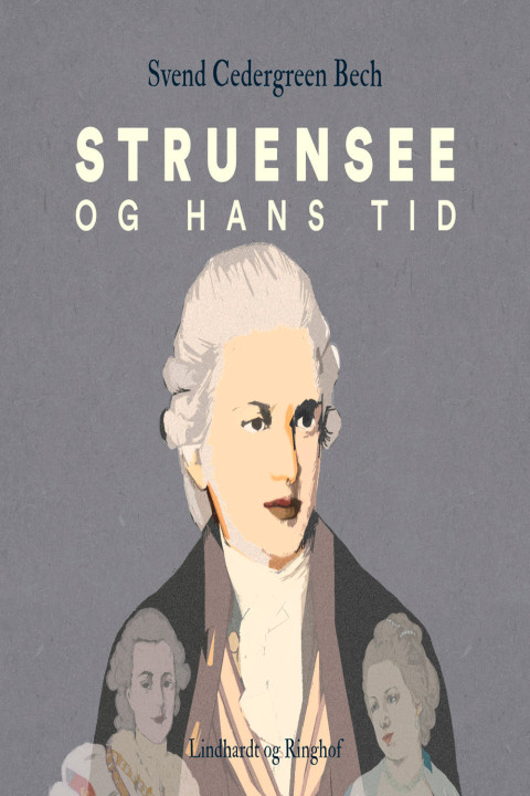 Omslag: Struensee og hans tid