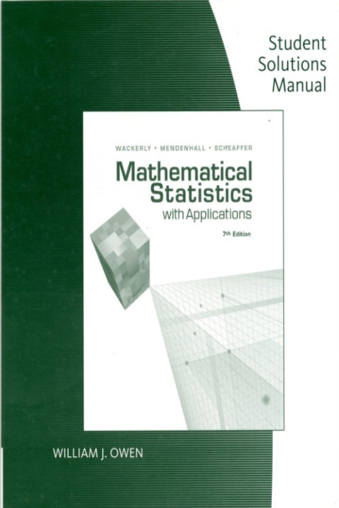 Omslag: Student Solutions Manual for Wackerly/Mendenhall/Scheaffer's Mathematical Statistics with Applications, 7th