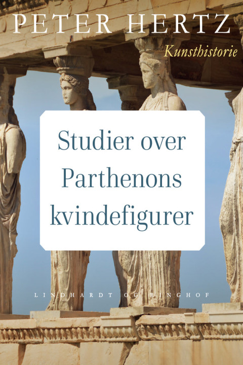 Omslag: Studier over Parthenons kvindefigurer