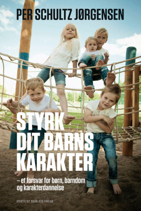 Omslag: Styrk dit barns karakter
