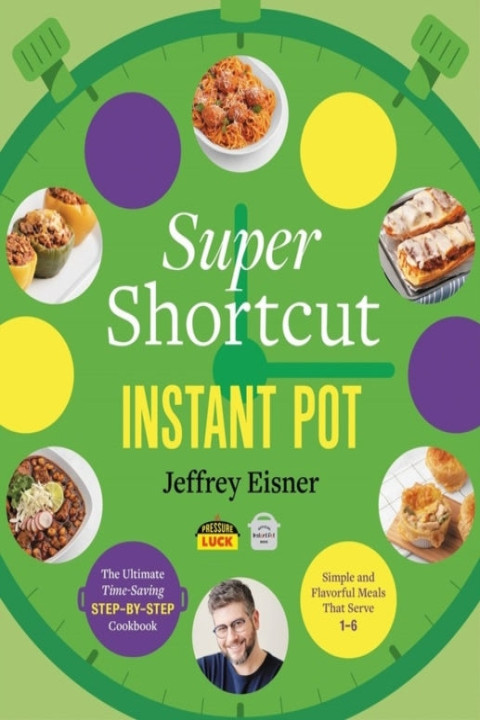 Omslag: Super Shortcut Instant Pot