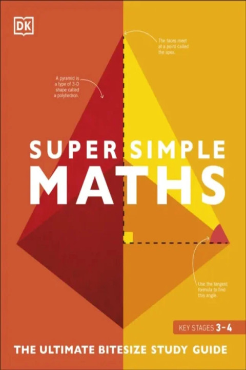 Omslag: Super Simple Maths - The Ultimate Bitesize Study Guide