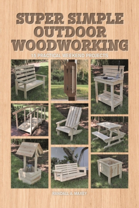 Omslag: Super Simple Outdoor Woodworking Practical Weekend Project