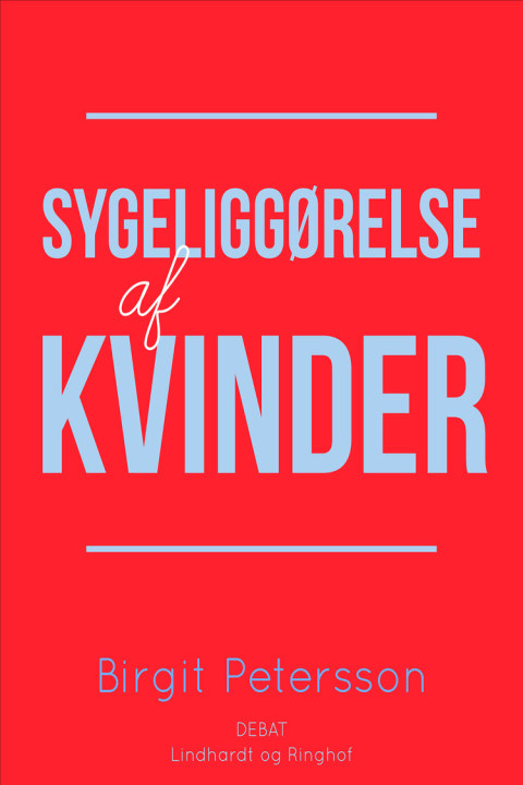 Omslag: Sygeliggørelse af kvinder