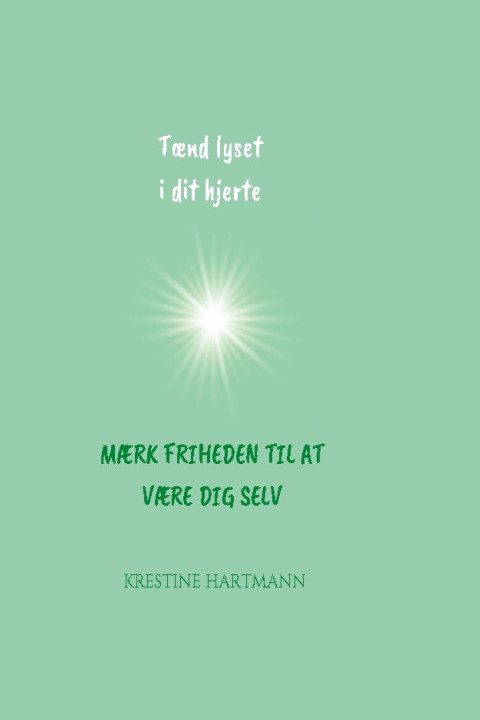 Omslag: Tænd lyset i dit hjerte
