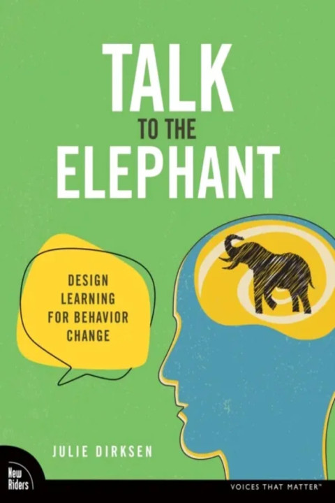 Omslag: Talk to the Elephant - Design Learning for Behavior Change