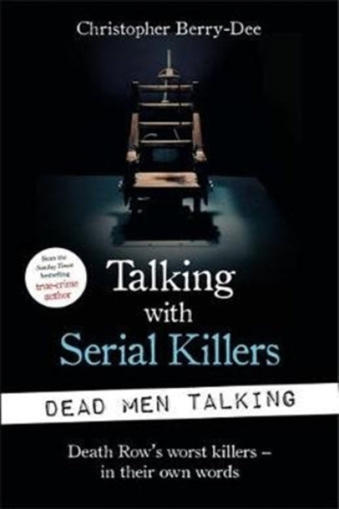 Omslag: Talking With Serial Killers Dead Men Talkingdeath Rows Wor
