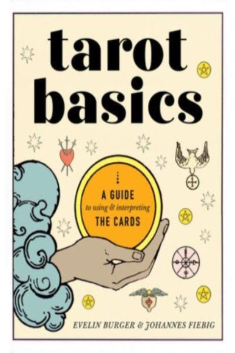 Omslag: Tarot Basics A Guide To Using og Interpreting The Cards